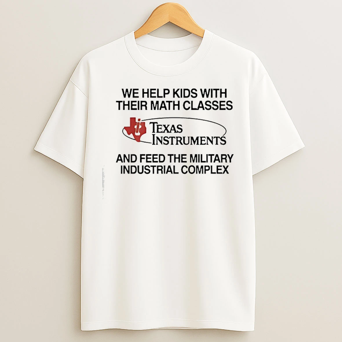 Classic We Help Kids With Their Math Classes Texas Instruments T Shirts