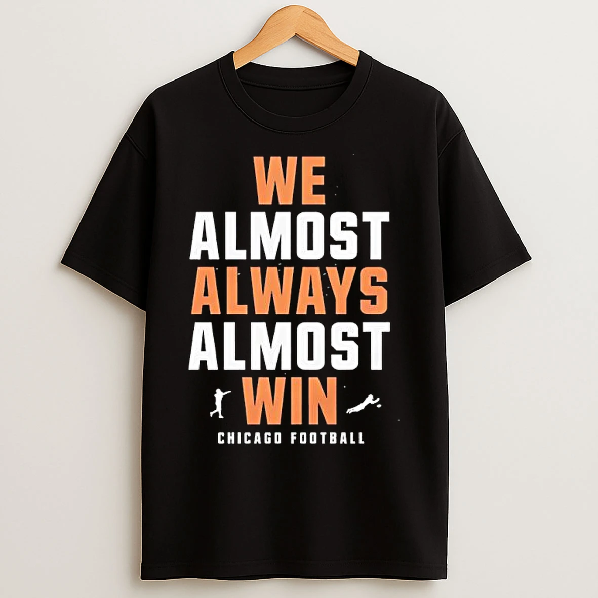 Classic We Almost Always Almost Win Chicago Bears Football T Shirts