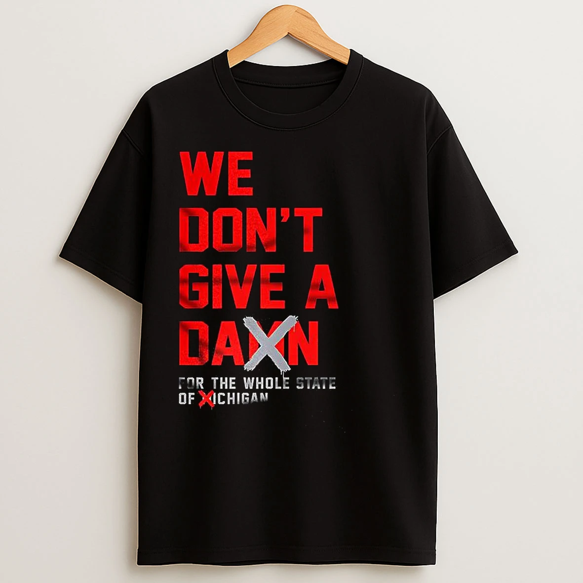 Classic We Dont Give A Damn For The Whole State Of Michigan T Shirts