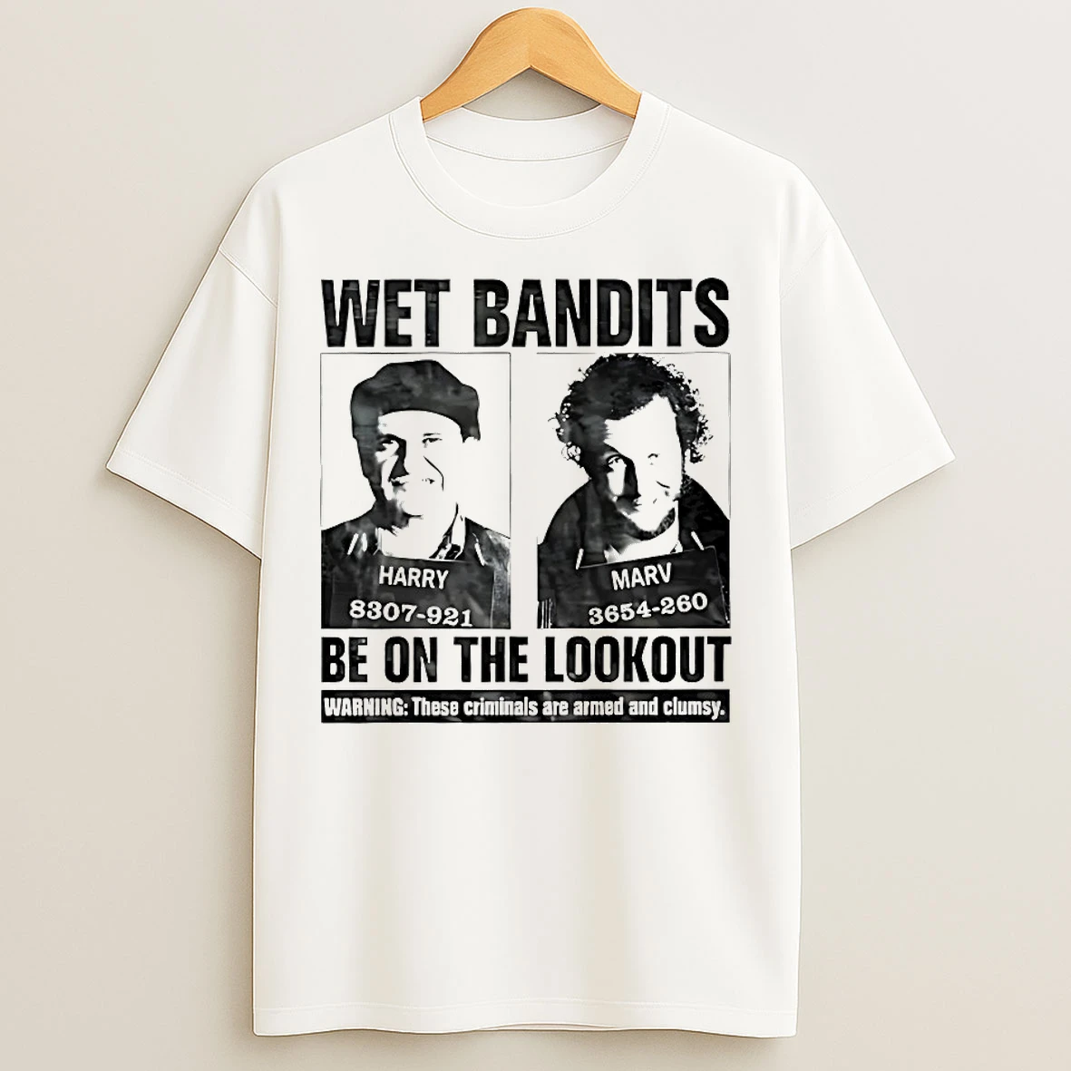 Classic Wet Bandits Be On The Lookout T Shirts