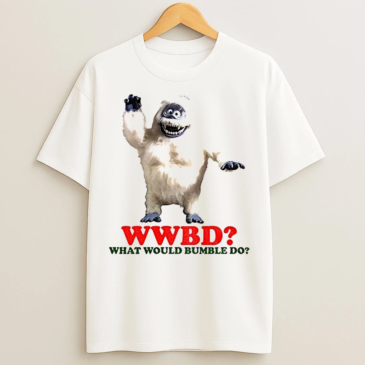 Classic What Would Bumble Do Abominable Snow Monster Rudolph Christmas T Shirts