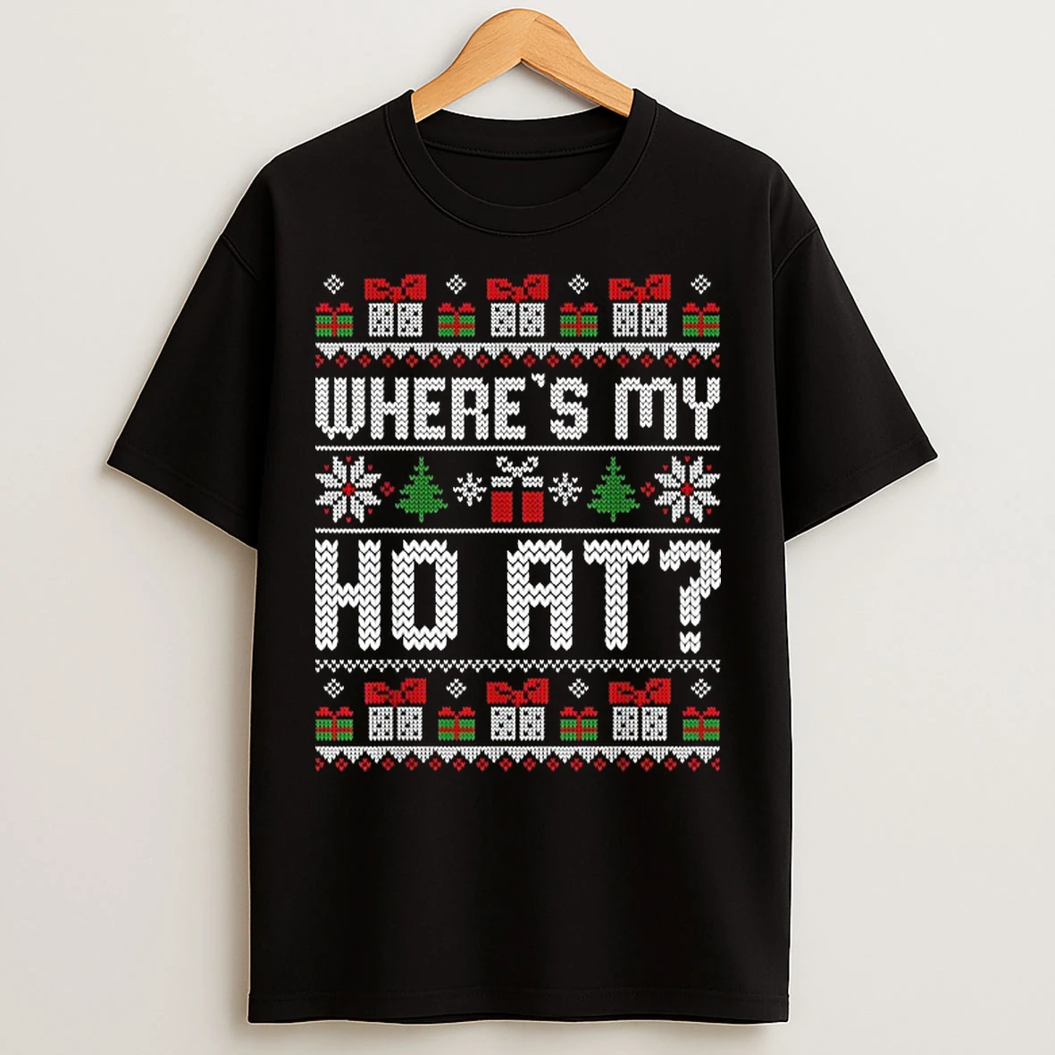 Classic Where My Hos At Ho Christmas Ugly T Shirts