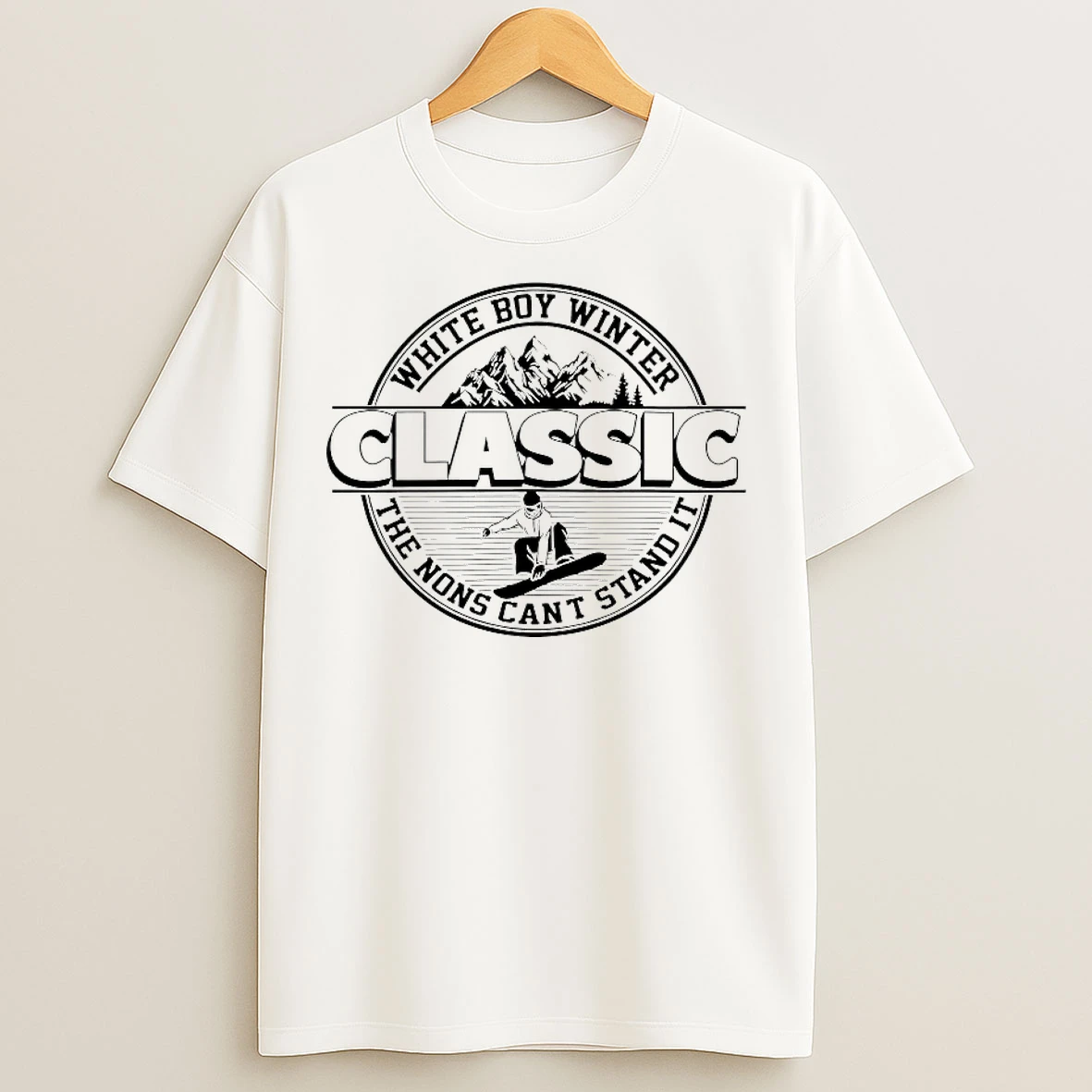 Classic White Boy Winter Classic The Nons Cant Stand It T Shirts