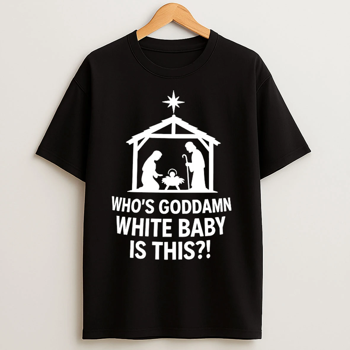 Classic Whos Goddamn White Baby Is This T Shirts