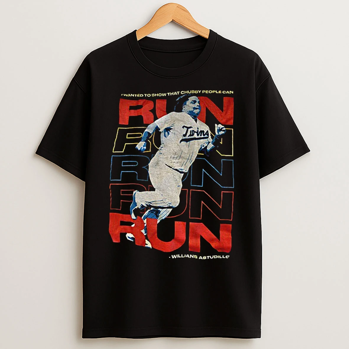 Classic Willians Astudillo Baseball Run I Wanted To Show That Chubby People Can T Shirts
