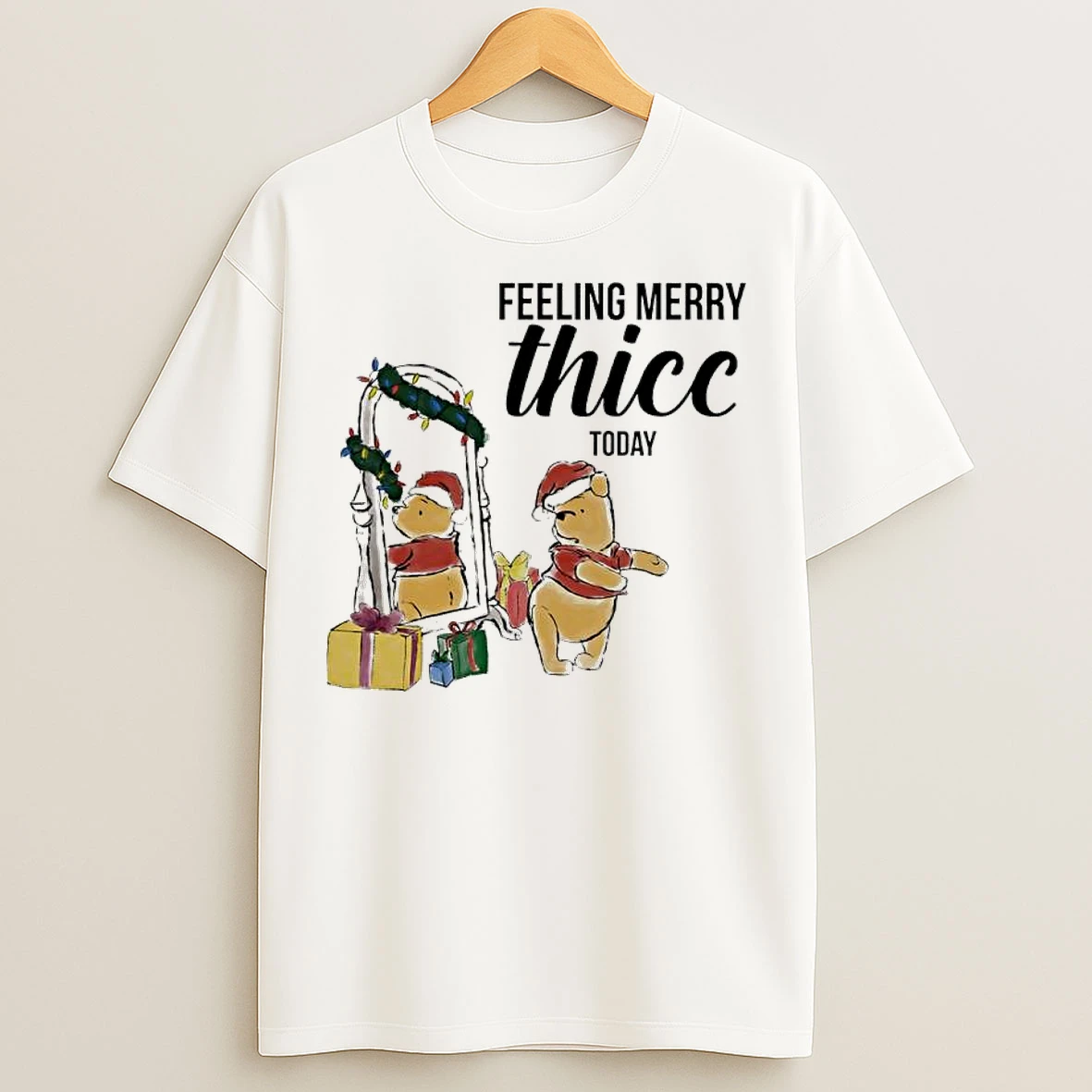 Classic Winnie The Pooh Feeling Merry Thiccmas Today T Shirts