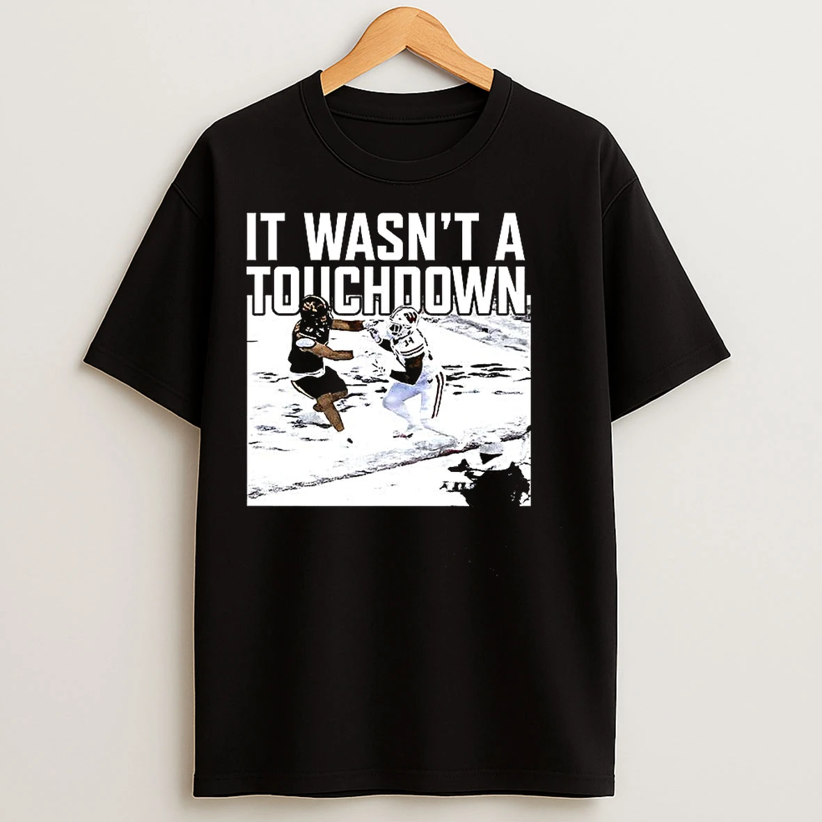 Classic Wisconsin Badgers Vs Minnesota Golden Gophers It Wasnt A Touchdown T Shirts
