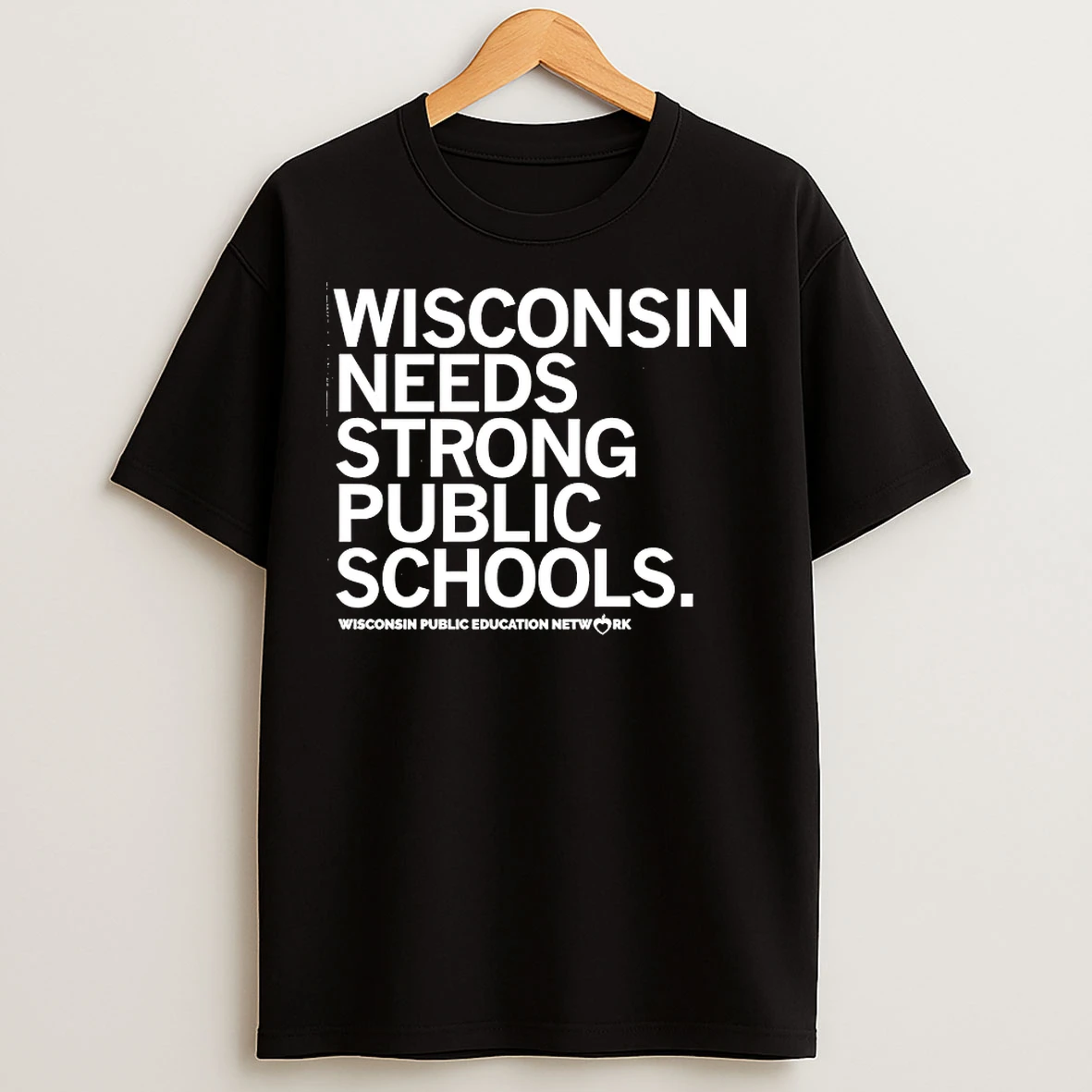 Classic Wisconsin Needs Strong Public Schools T Shirts