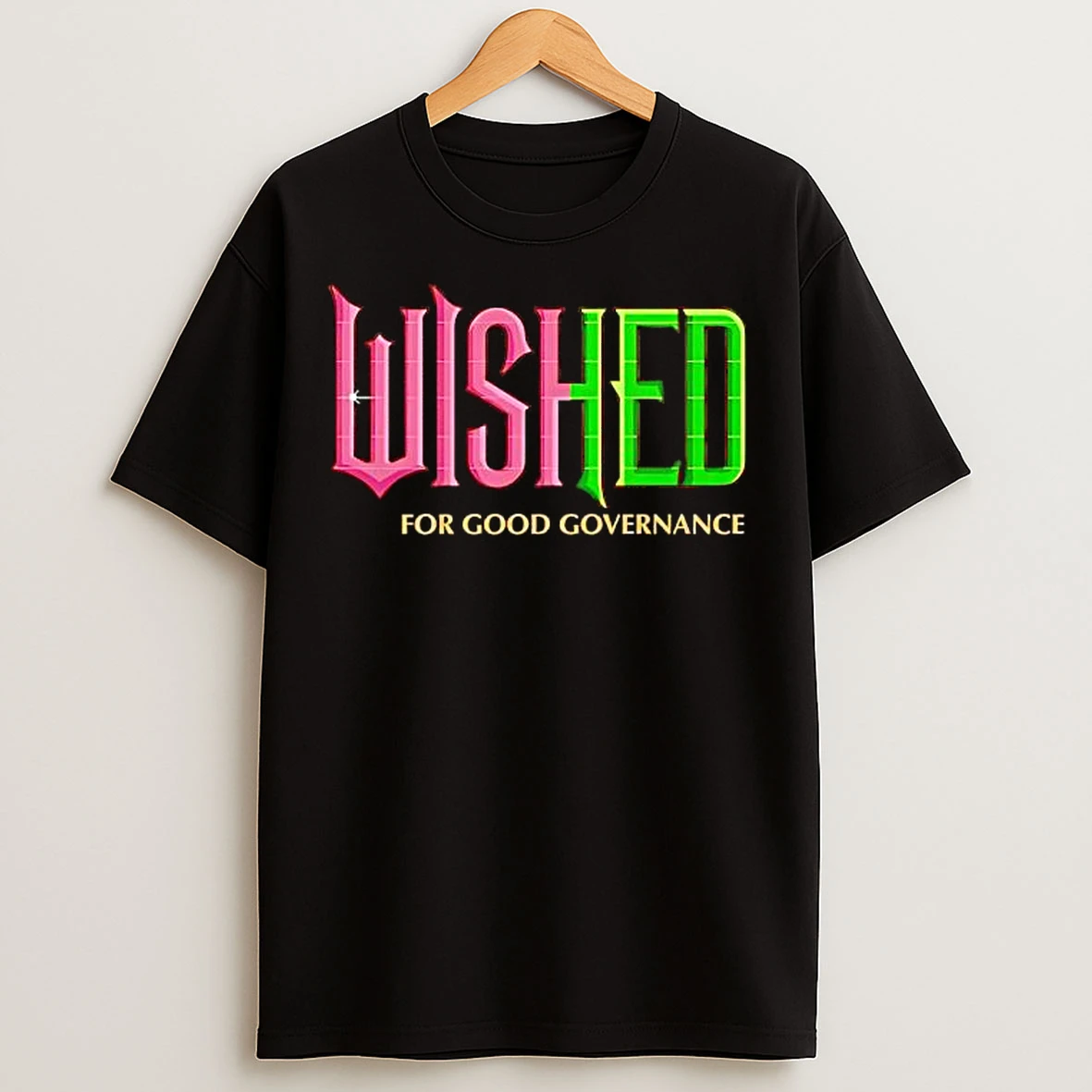 Classic Wished For Good Governance T Shirts