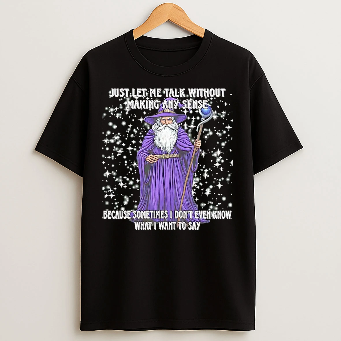 Classic Wizard Just Let Me Talk Without Making Any Sense Christmas T Shirts