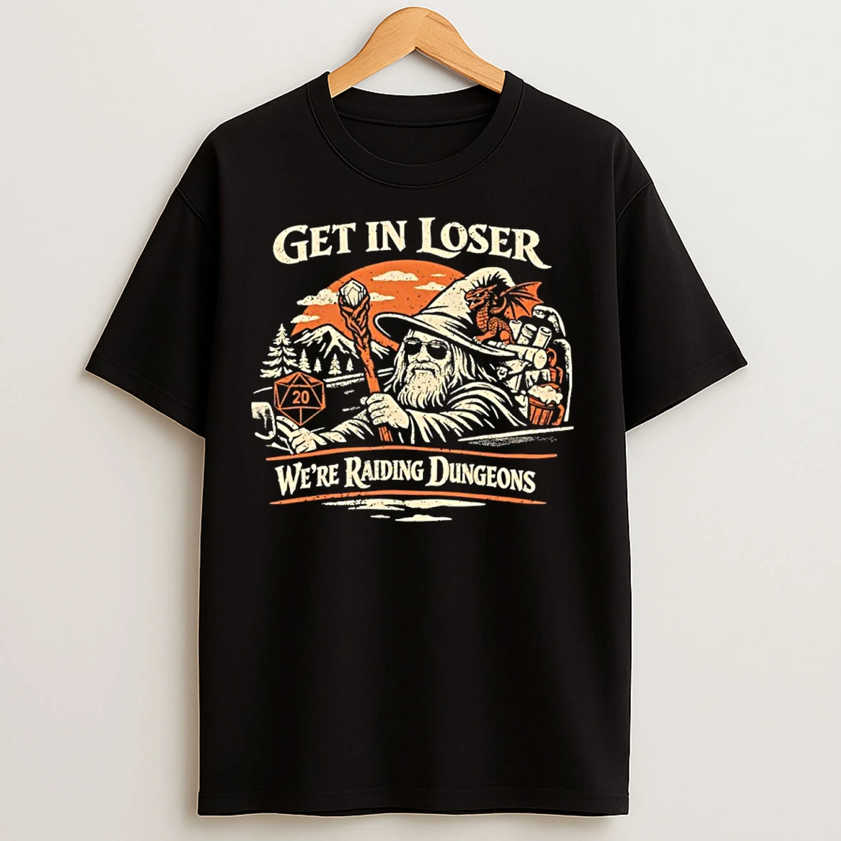 Classic Wizard Get In Loser Were Raiding Dungeons Vintage T Shirts