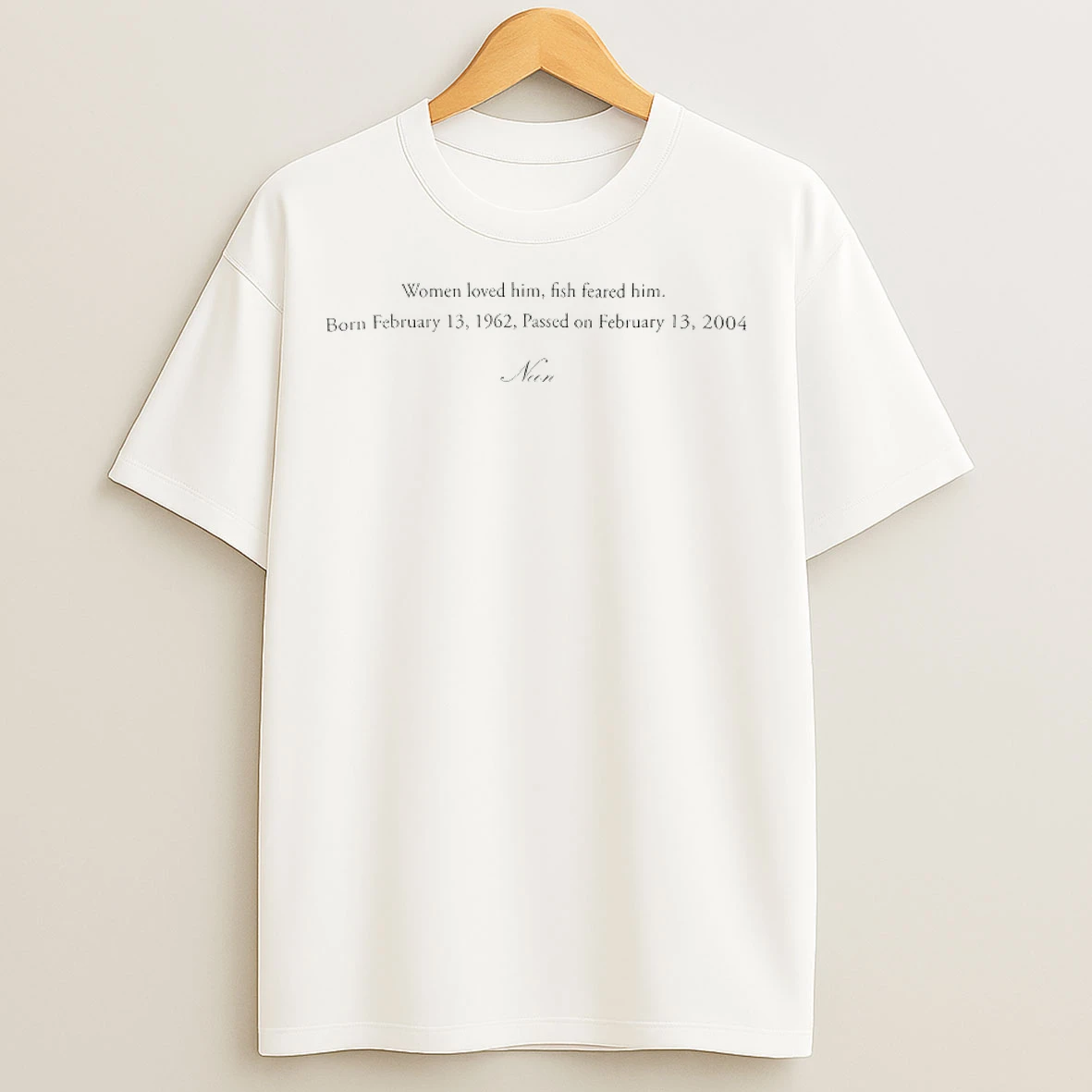 Classic Women Loved Him Fish Feared Him T Shirts