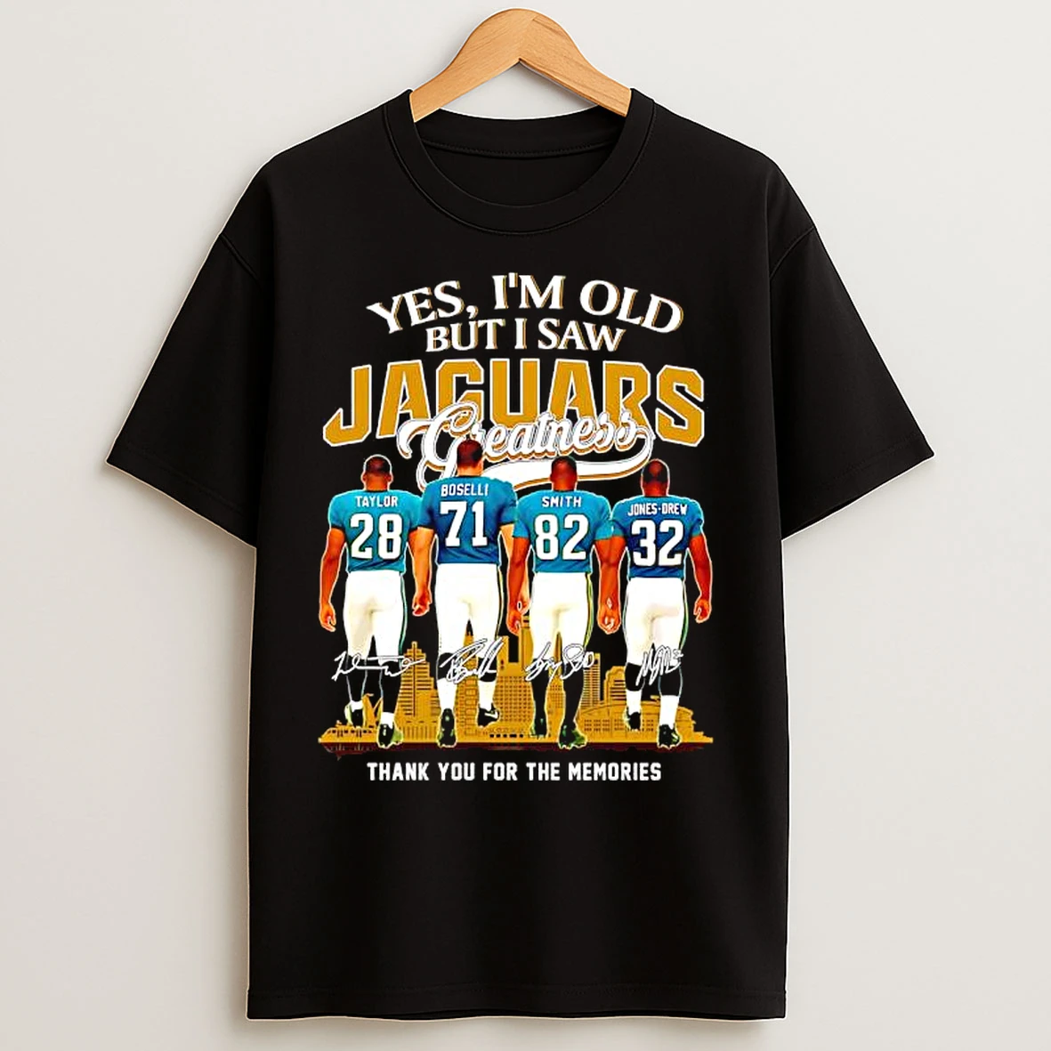 Classic Yes Im Old But I Saw Jacksonville Jaguars Greatness Signatures Memories T Shirts