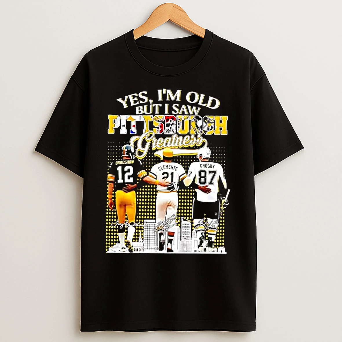 Classic Yes Im Old But I Saw Pittsburgh Sports Figures Greatness Super Bowl Signatures T Shirts