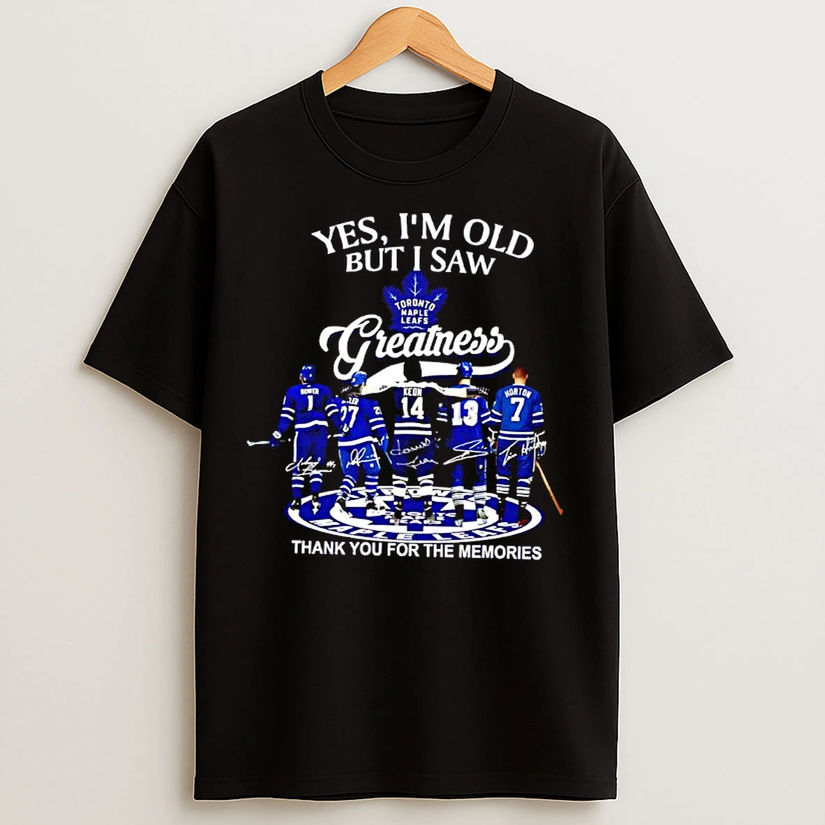 Classic Yes Im Old But I Saw Toronto Maple Leafs Greatness 2025 Signatures T Shirts