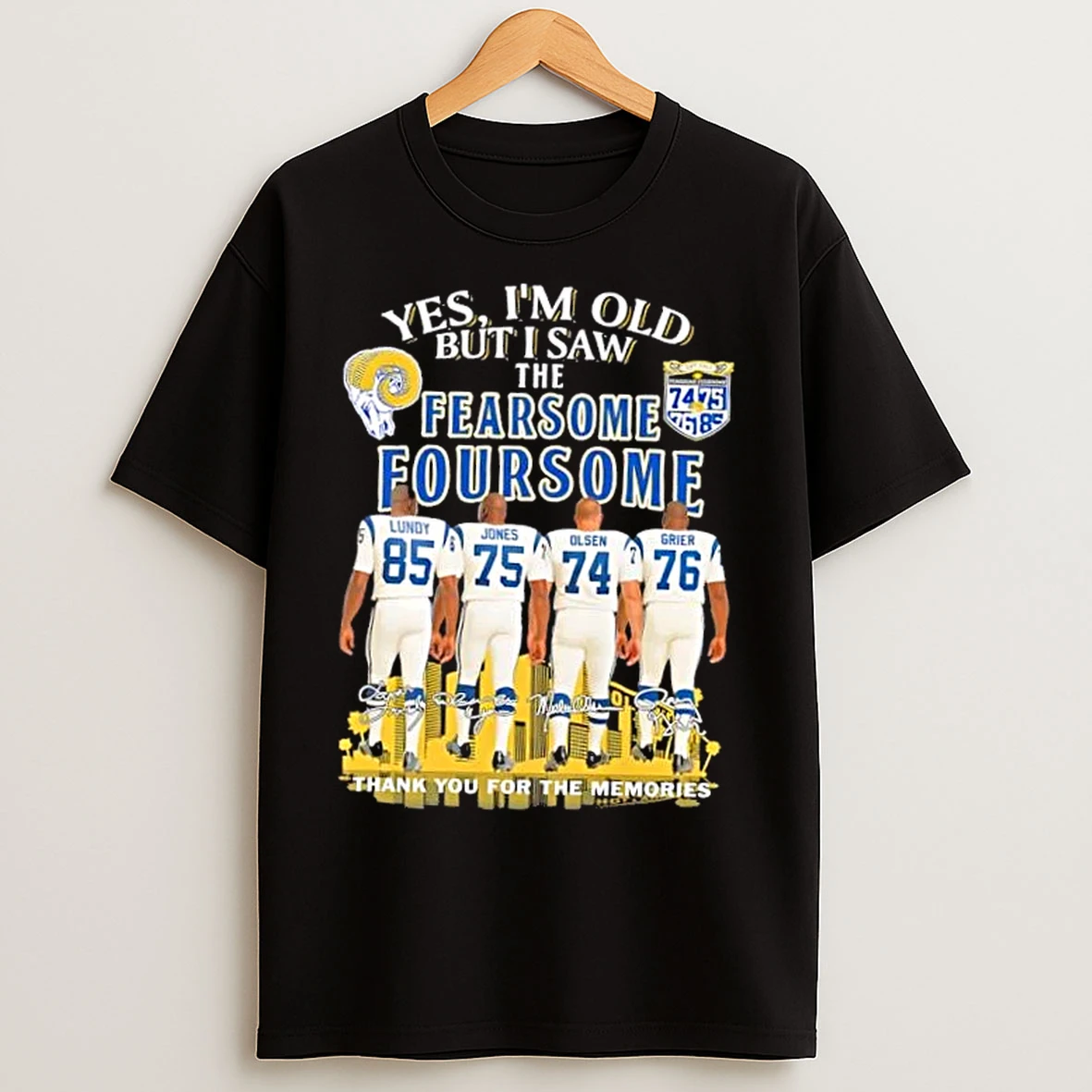 Classic Yes Im Old But I Saw The Fearsome Foursome Lundy Jones Olsen Grier Los Angeles Rams Thank You For The Memories Skyline T Shirts
