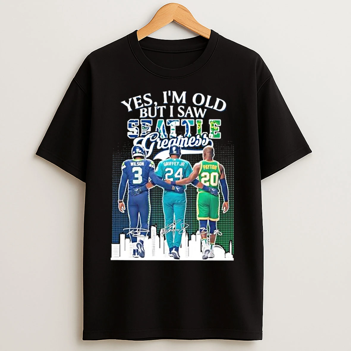 Classic Yes Im Old But I Saw Florida Seattle Sports Teams Greatness Wilson Griffey Jr And Payton T Shirts