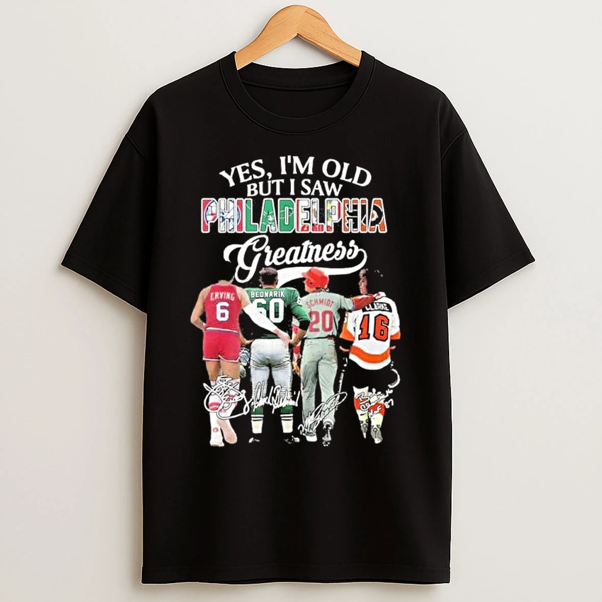 Classic Yes Im Old But I Saw Philadelphia Sports Teams Greatness T Shirts