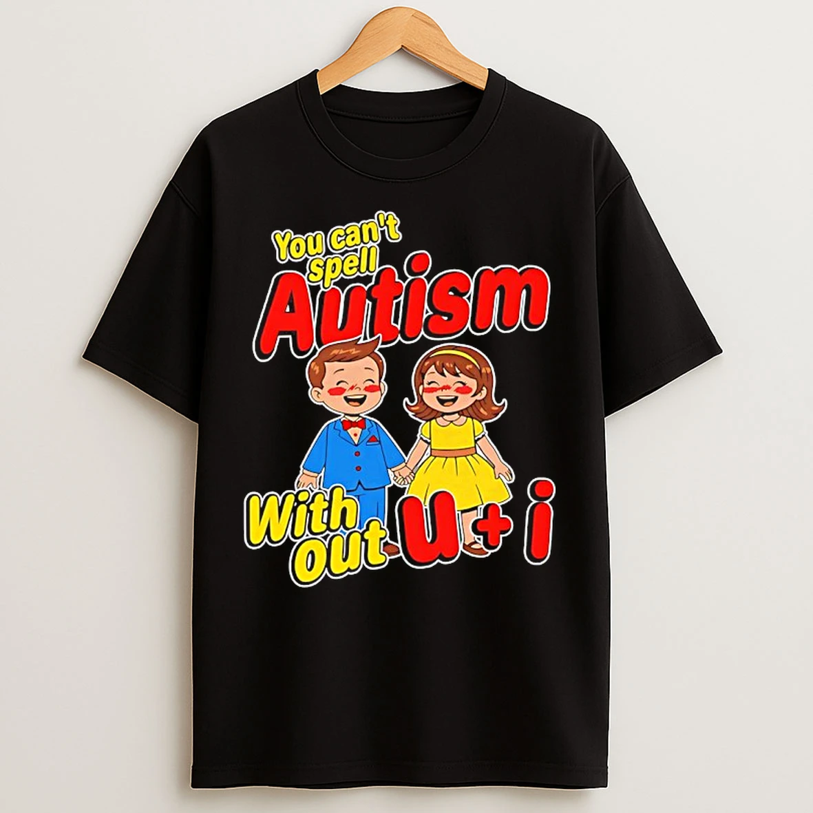 Classic You Cant Spell Autism Without U I T Shirts