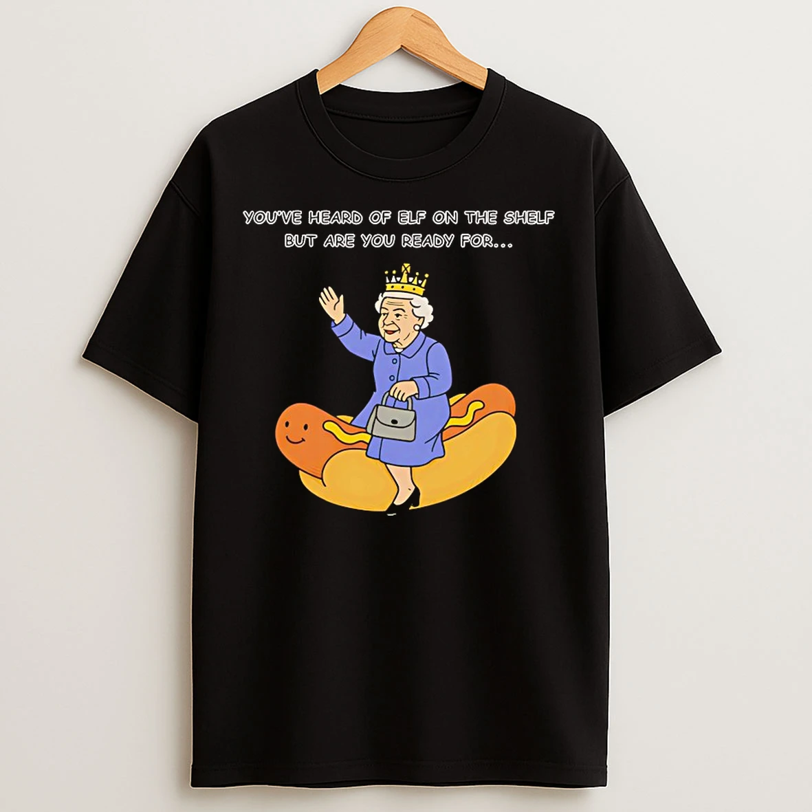 Classic Youve Heard Of Elf On The Shelf But Are You Ready For Lizzy On The Glizzy T Shirts