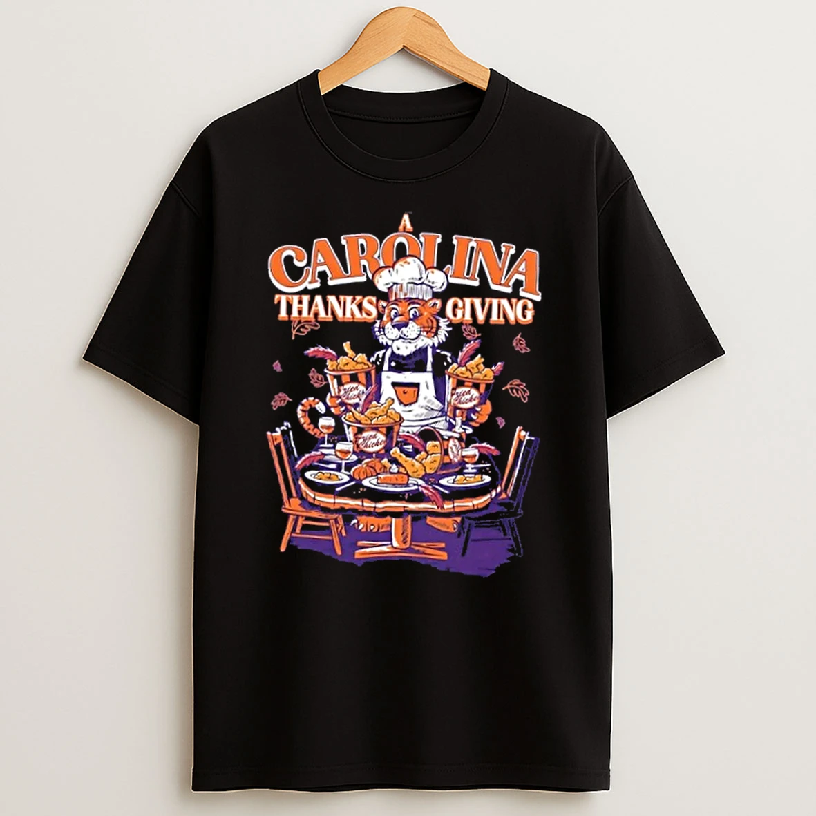 Clemson Tiger Fried Chicken A Carolina Thanksgiving Shirts