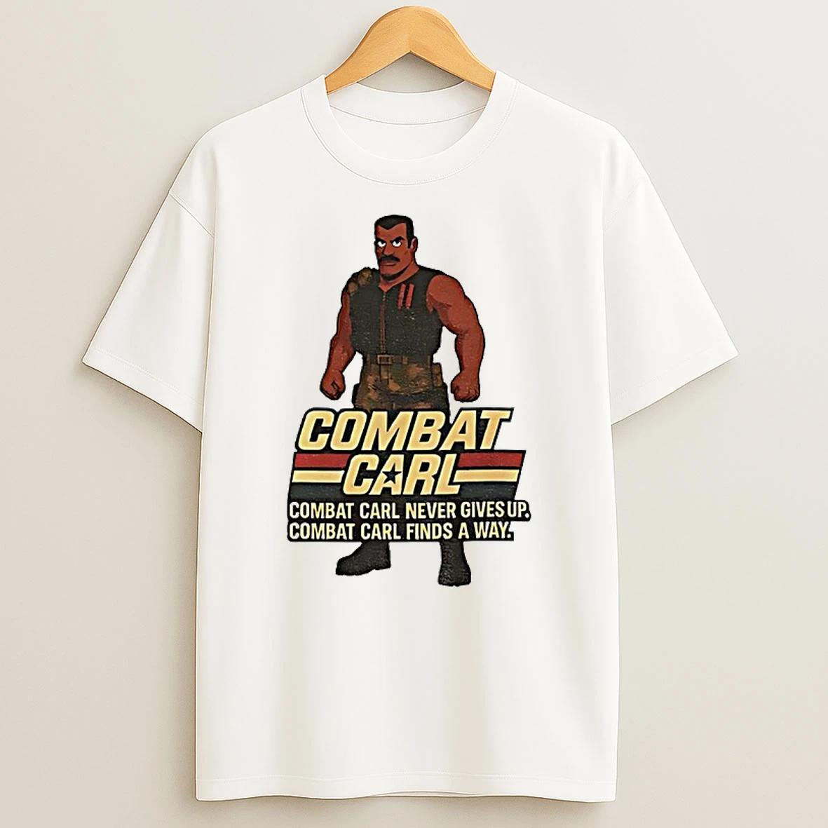 Combat Carl Combat Carl Never Gives Up Combat Carl Finds A Way Shirts