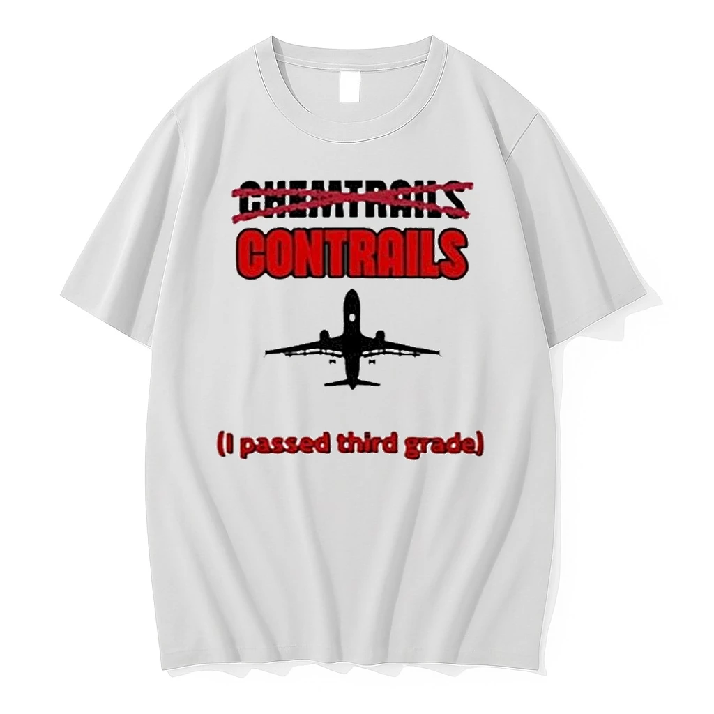 Contrails I Passed Third Grade Not Chemtrails Graphic Shirts