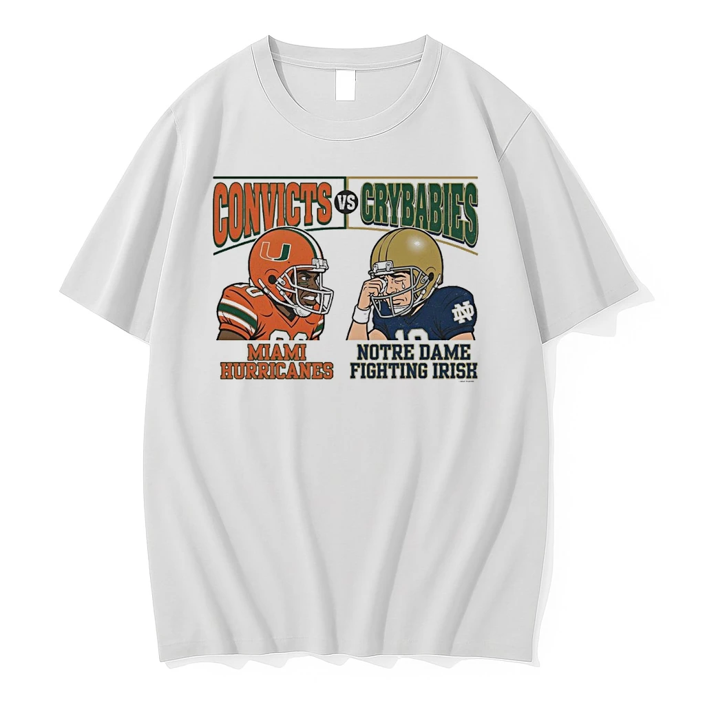 Convicts Miami Hurricanes Vs Crybabies Notre Dame Fighting Irish Shirts