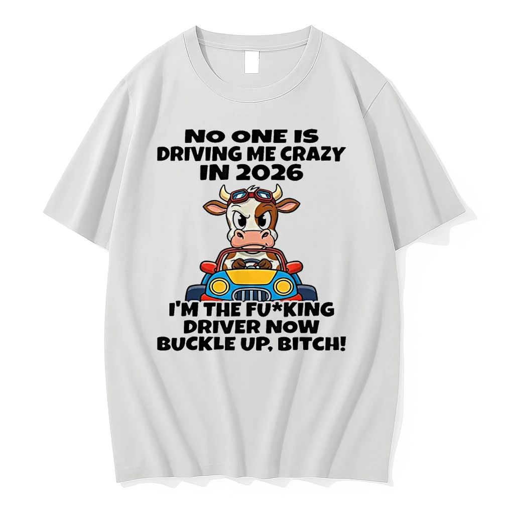 Cow No One Is Driving Me Crazy In 2026 Shirts