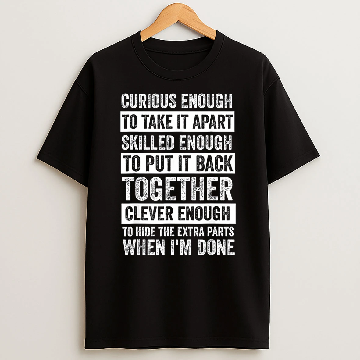 Curious Enough To Take It Apart Funny Mechanic Car Guy Shirts