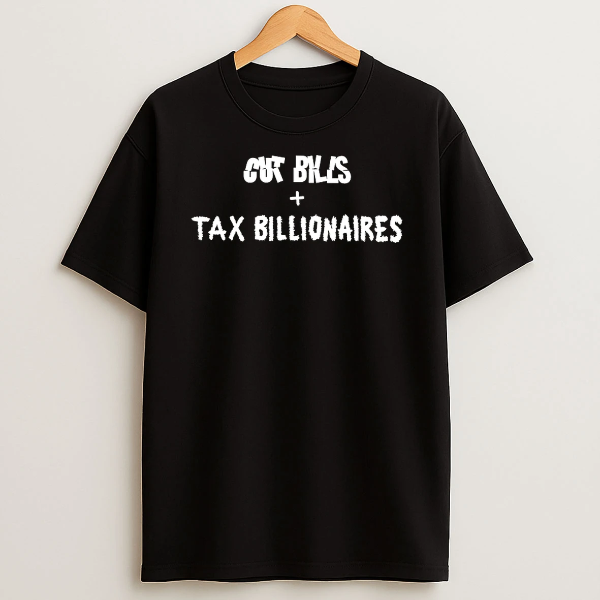 Cut Bills Tax Billionaires Shirts