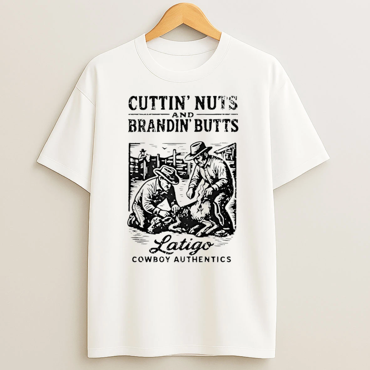 Cuttin Nuts And Brandin Butts Latigo Cowboy Authentics Shirts