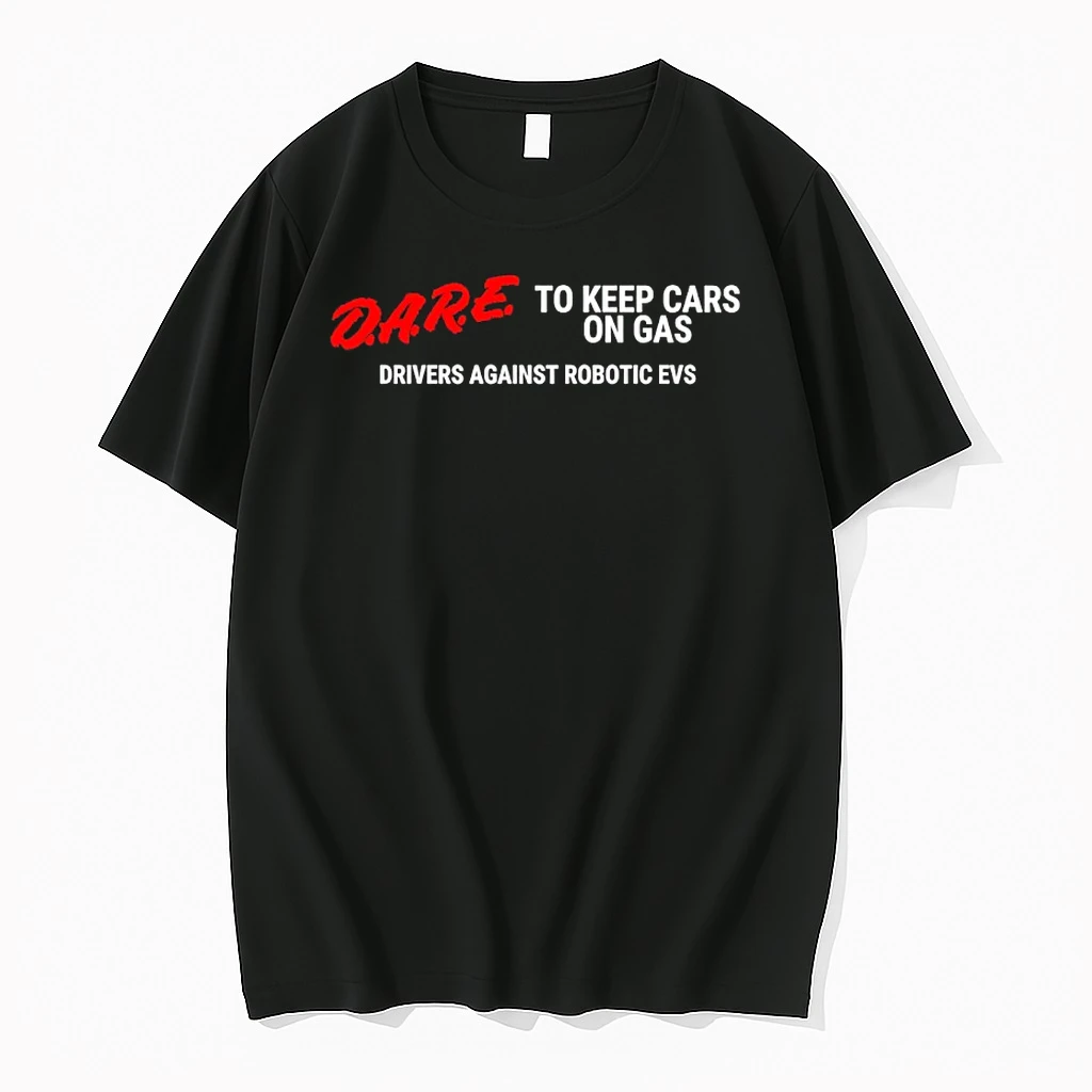Dare To Keep Cars On Gas Drivers Against Robotic Evs Canada Shirts