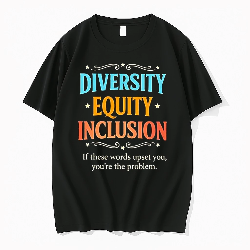 Dei Diversity Equity Inclusion If These Words Upset You Shirts