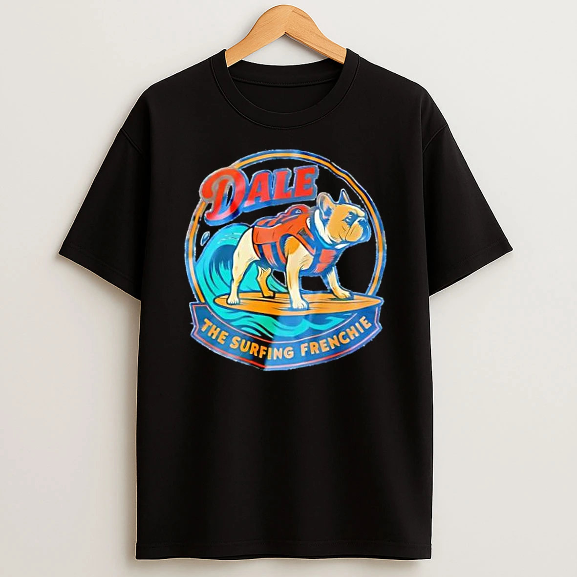 Dale The Surfing Frenchie Shirts
