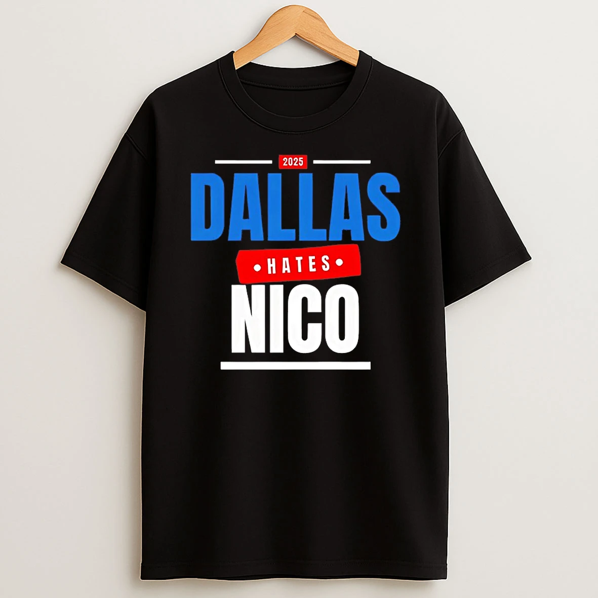 Dallas Hates Nico 2025 Shirts
