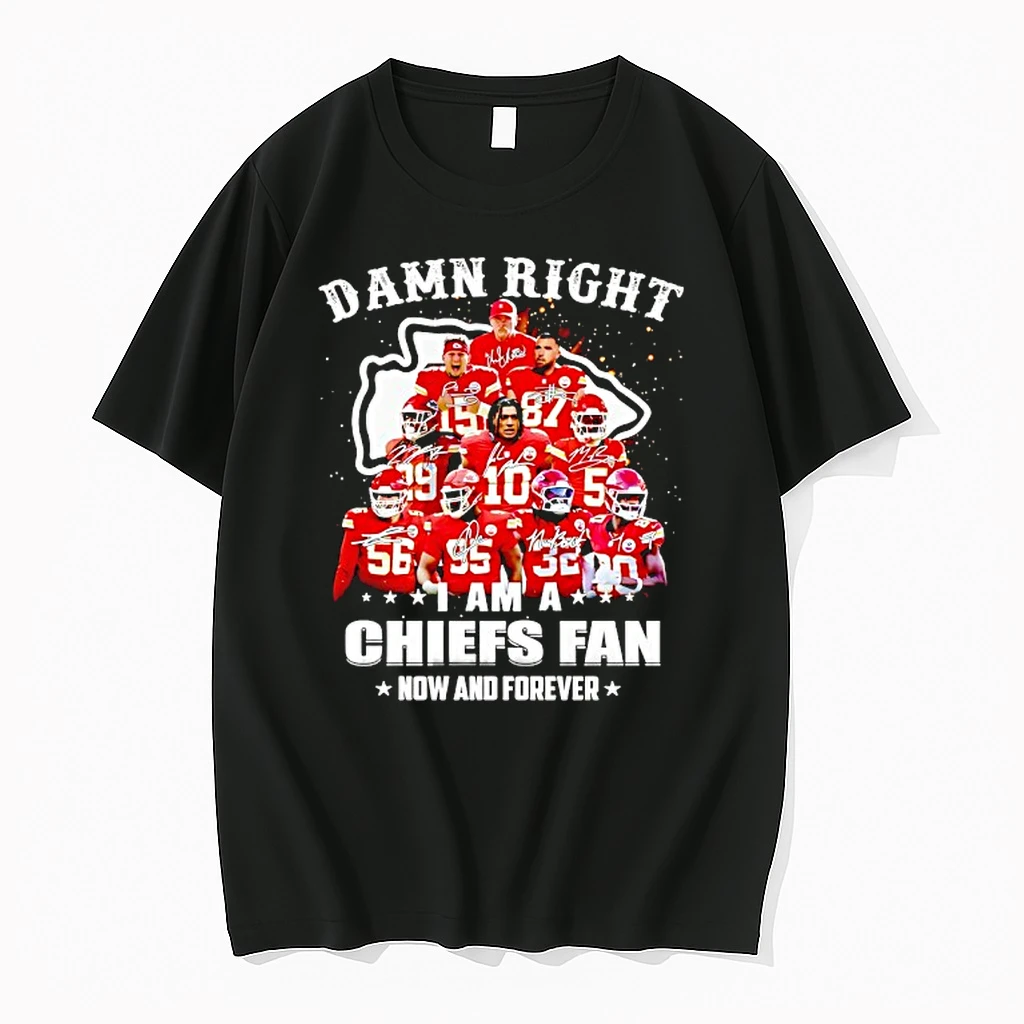 Damn Right I Am A Kansas City Chiefs Fan Now And Forever Signatures Shirts