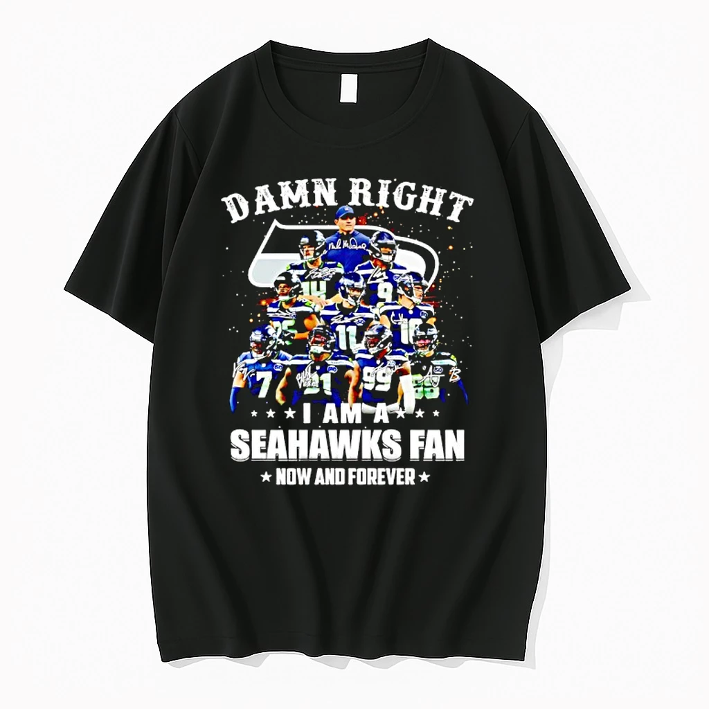 Damn Right I Am A Seattle Seahawks Fan Now And Forever Signatures Shirts