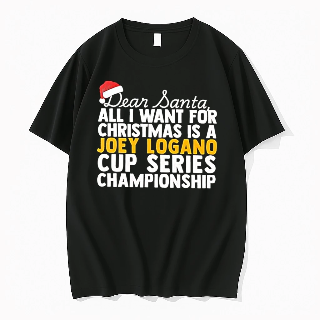 Dear Santa All I Want For Christmas Is A Joey Logano Nascar Cup Series Championship Text Shirts