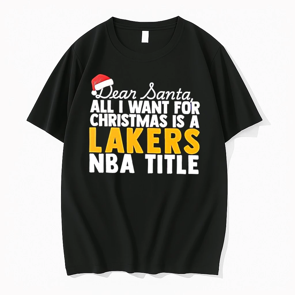Dear Santa All I Want For Christmas Is A Los Angeles Lakers Nba Title Text Shirts