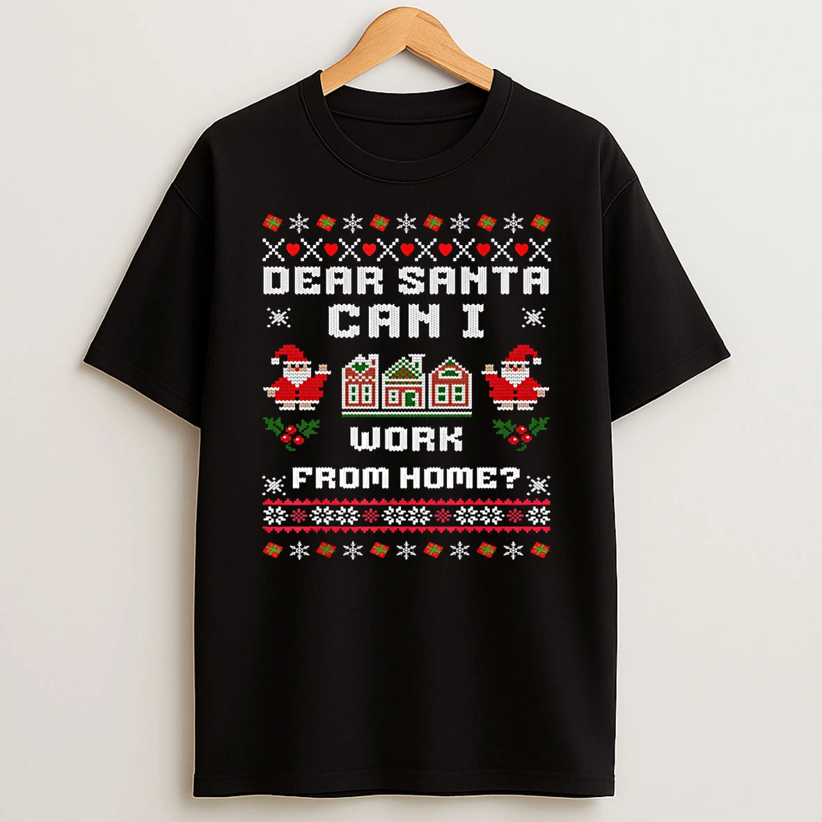 Dear Santa Can I Work From Home Ugly Christmas Shirts