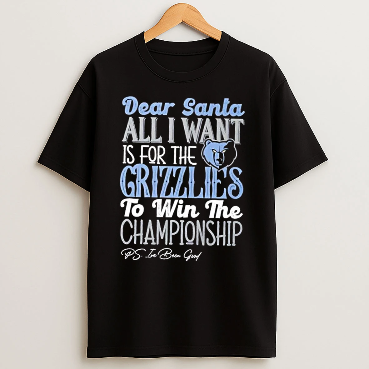 Dear Santa All I Want Is For The Memphis Grizzlies To Win The Championship Shirts