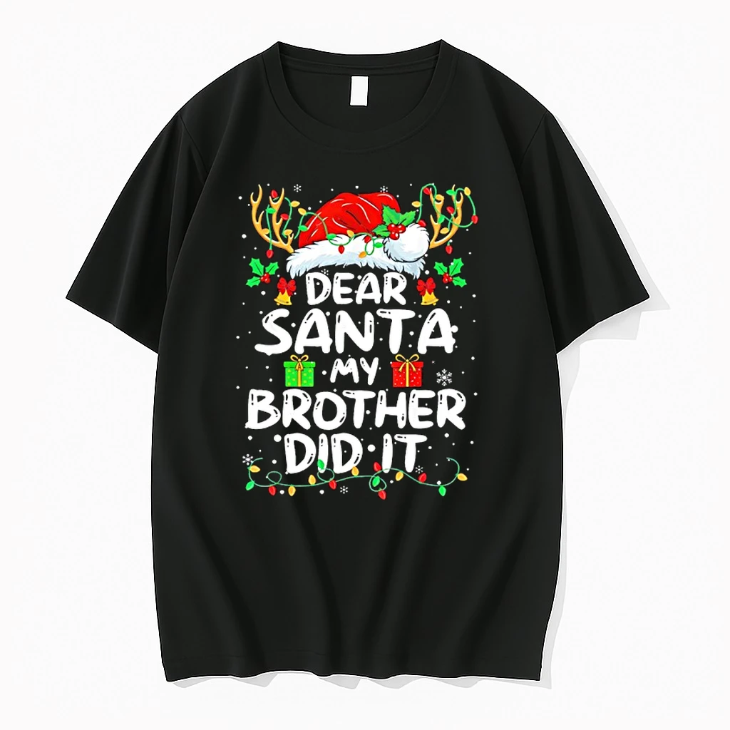 Dear Santa My Brother Did It Christmas Shirts