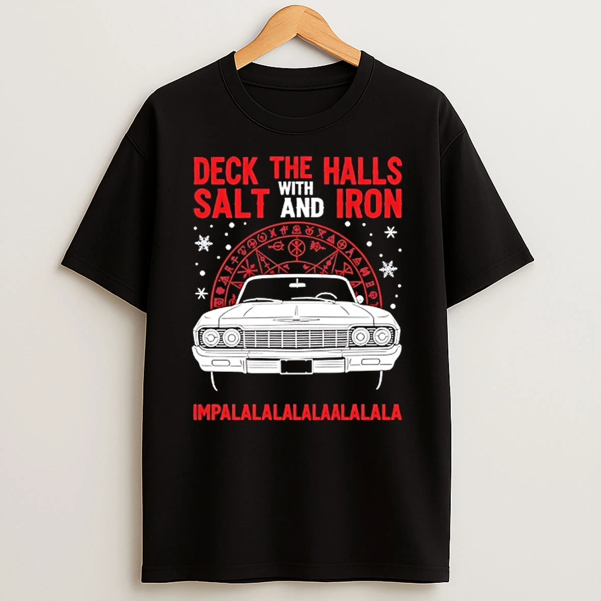 Deck The Halls Salt And Iron With Impalalalalalaalalala Shirts