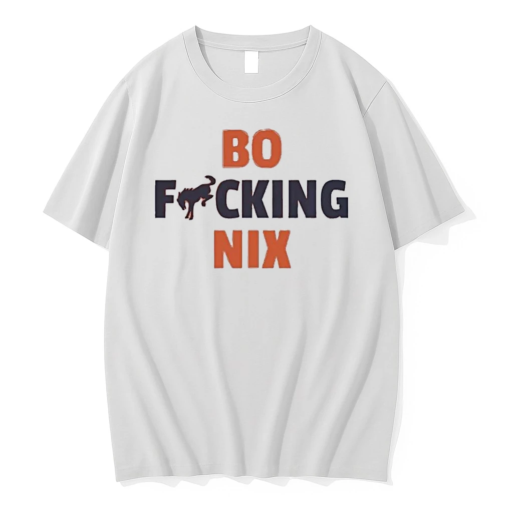 Denver Broncos Bo Fucking Nix Shirts