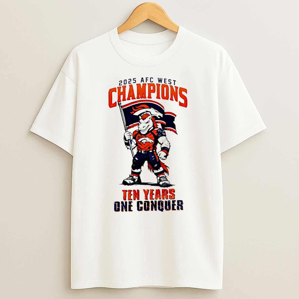 Denver Broncos Nfl Afc West Champions 2025 Ten Years One Conquer Mascot Shirts