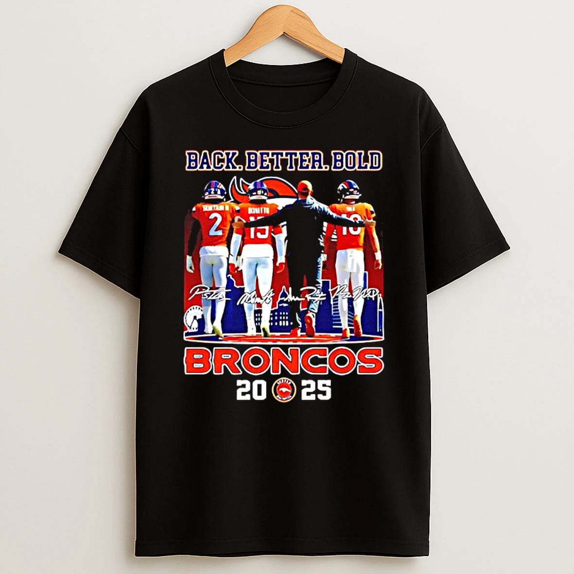 Denver Bs Back Better Bold 2025 With Coach Players Signatures Shirts