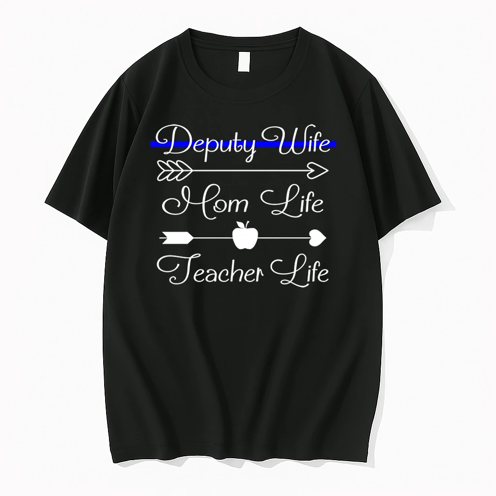 Deputy Wife Mom Life Teacher Life Shirts