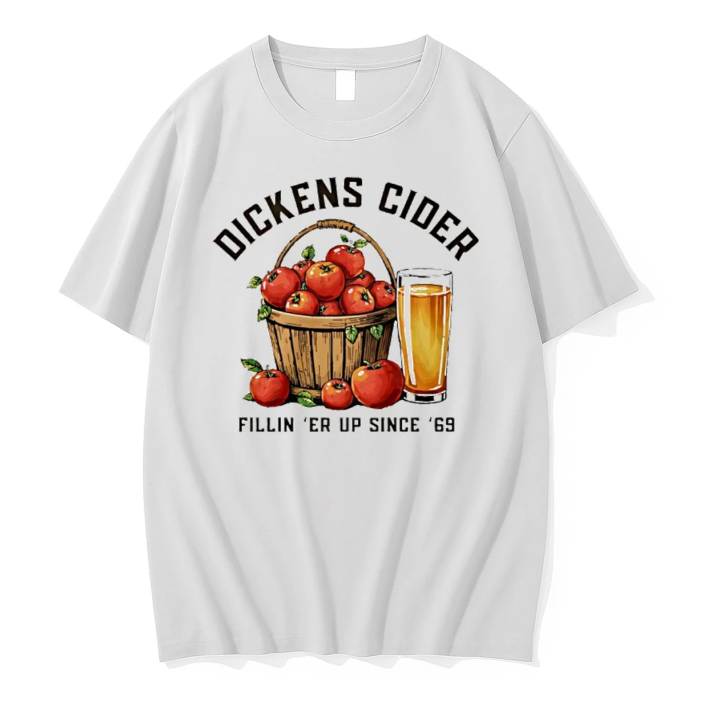 Dickens Cider Fillin Er Up Since 69 Shirts