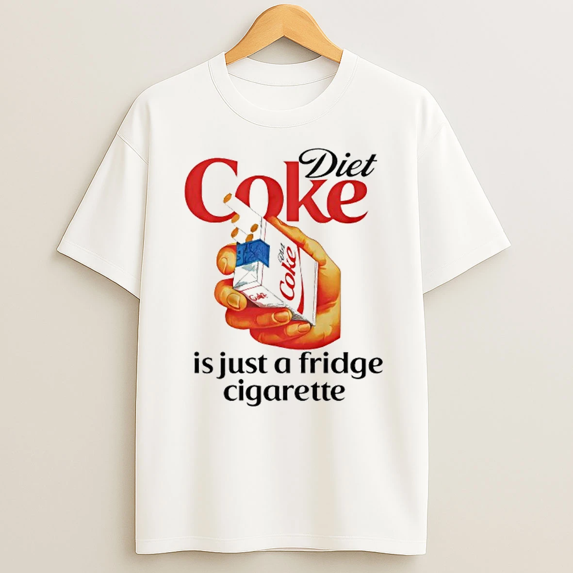 Diet Coke Is Just A Fridge Cigarette Shirts